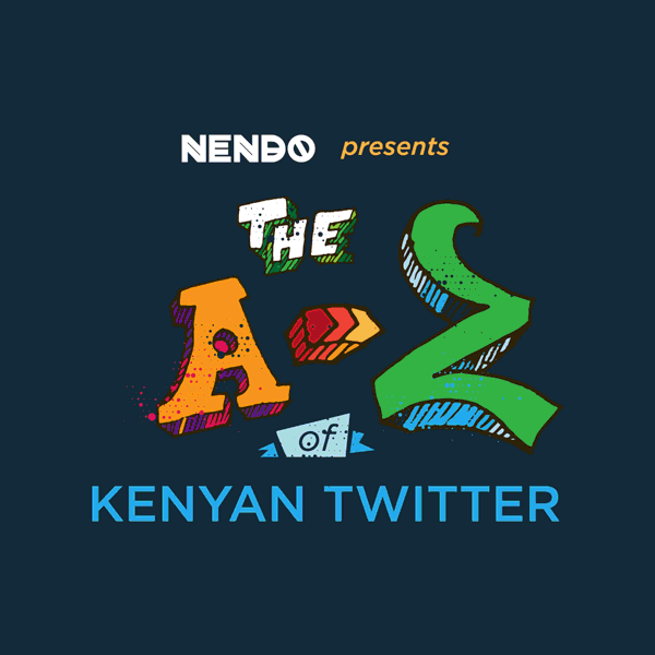 Nendo launches “A-TO-Z of Kenyan Twitter” online